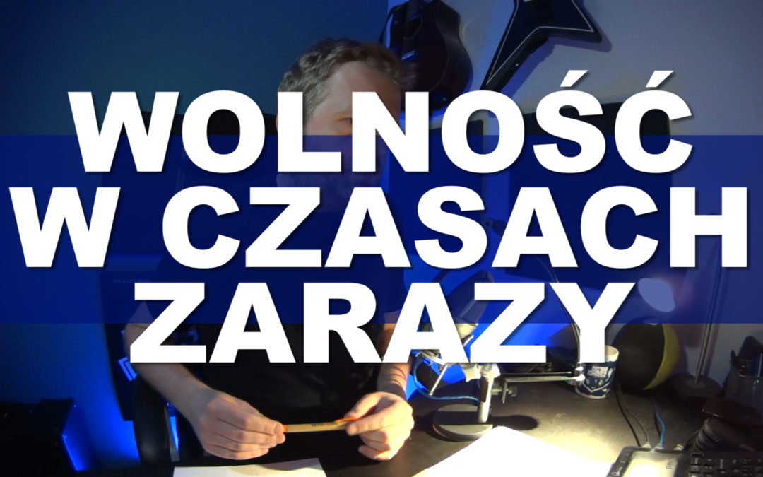 Wolność w Czasach Zarazy